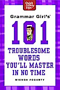 Grammar Girl’s 101 Troublesome Words You’ll Master in No Time