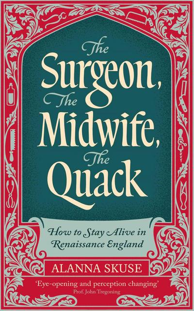 The Surgeon, the Midwife, the Quack
