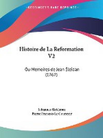 Histoire de La Reformation V2