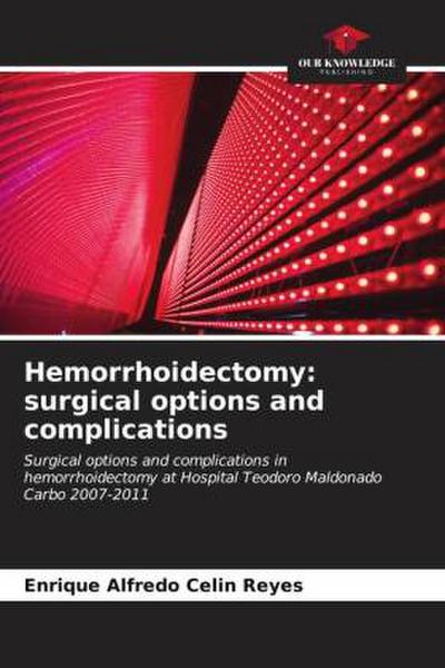 Hemorrhoidectomy: surgical options and complications
