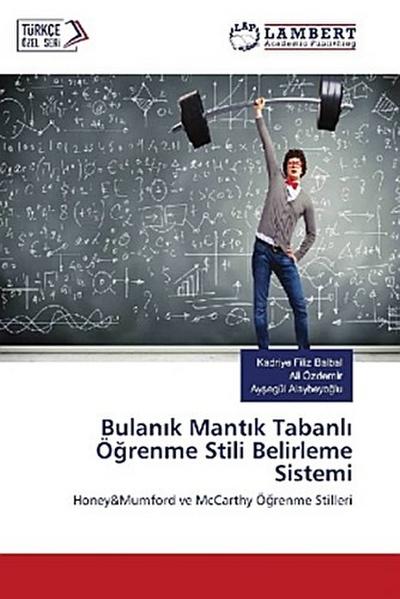 Bulan¿k Mant¿k Tabanl¿ Ö¿renme Stili Belirleme Sistemi
