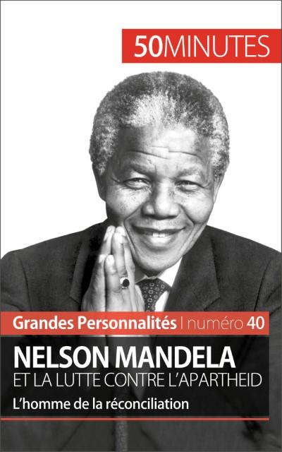 Nelson Mandela et la lutte contre l’apartheid