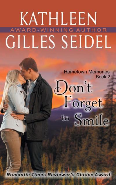 Don’t Forget to Smile (Hometown Memories, Book 2)