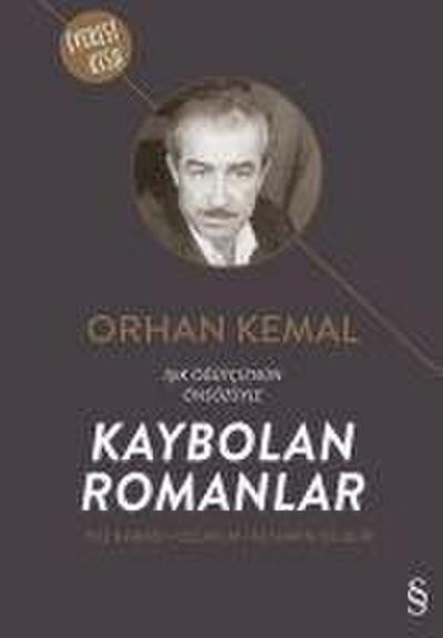 Kaybolan Romanlar - Yüz Karasi, Ucurum, Kenarin Dilberi