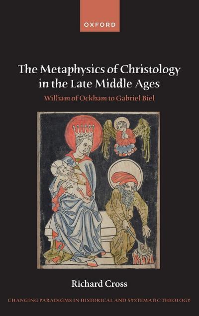 Metaphysics of Christology in the Late Middle Ages