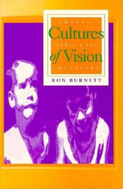 Burnett, R: Cultures of Vision