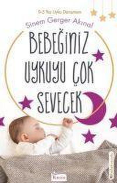 Bebeginiz Uykuyu Cok Sevecek