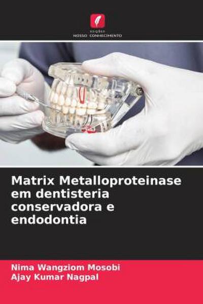 Matrix Metalloproteinase em dentisteria conservadora e endodontia