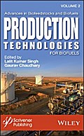 Advances in Biofeedstocks and Biofuels, Volume 2, Production Technologies for Biofuels
