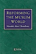 Reforming The Muslim World