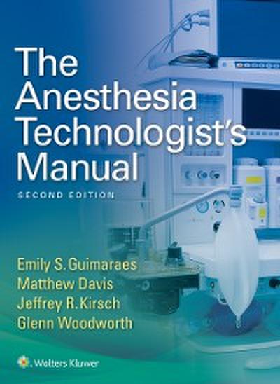 Anesthesia Technologist’s Manual