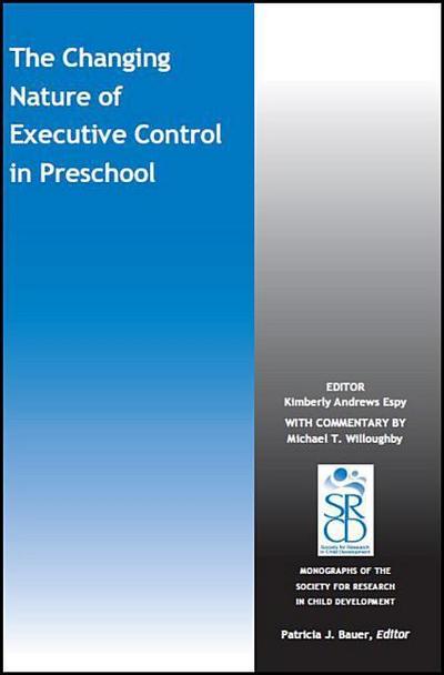 The Changing Nature of Executive Control in Preschool