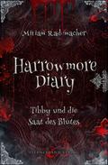 Harrowmore Diary: Tibby und die Saat des Blutes