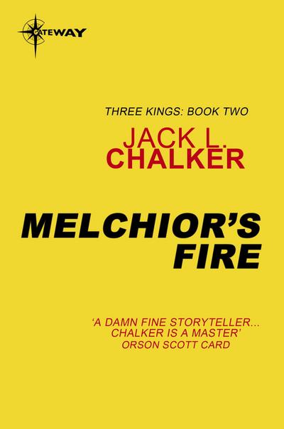 Melchior’s Fire