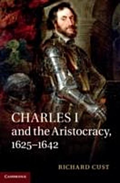 Charles I and the Aristocracy, 1625-1642
