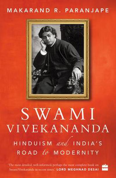 Swami Vivekananda: Hinduism and India’s Road to Modernity