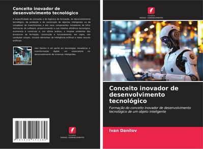 Conceito inovador de desenvolvimento tecnológico