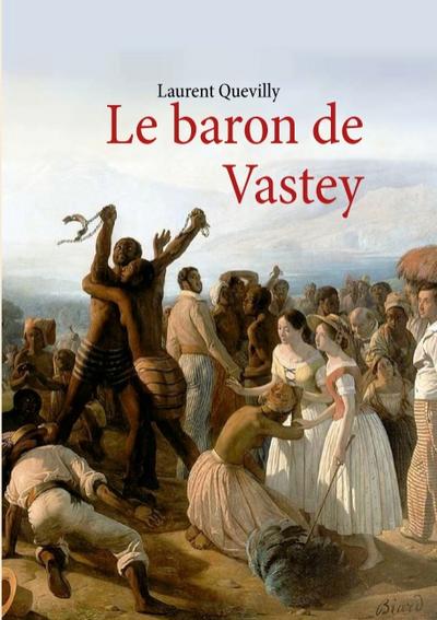 Le baron de Vastey