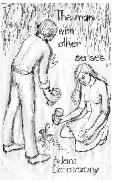 Debreczeny, A: Man with Other Senses