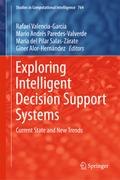 Exploring Intelligent Decision Support Systems
