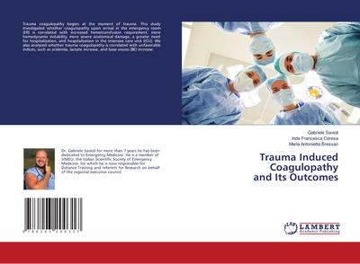 Trauma Induced Coagulopathy and Its Outcomes