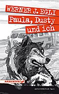 Paula, Dusty und ich