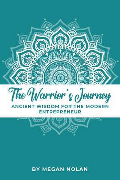 The Warrior’s Journey