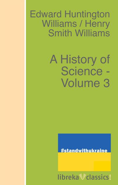 A History of Science - Volume 3