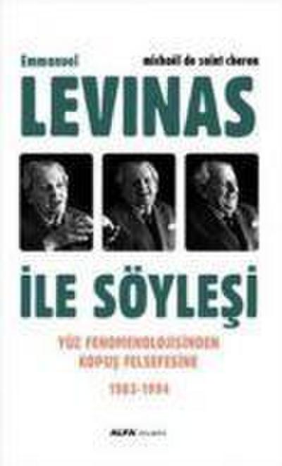 Emmanuel Levinas Ile Söylesi