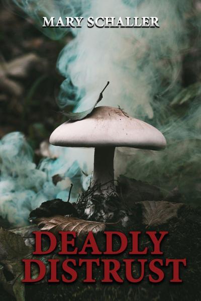 Deadly Distrust