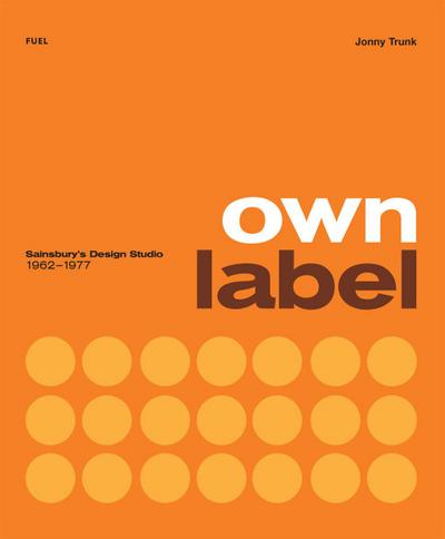Fuel: Own Label: Sainsbury’s Design Studio: 1962 - 1977