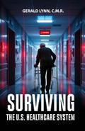 Surviving the U.S. Healthcare System