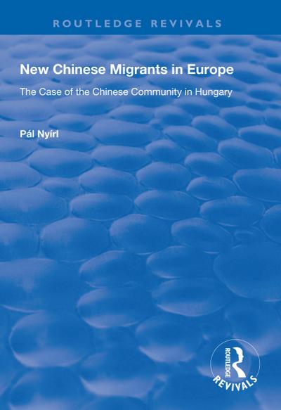 New Chinese Migrants in Europe