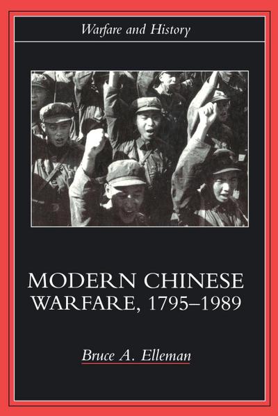 Modern Chinese Warfare, 1795-1989