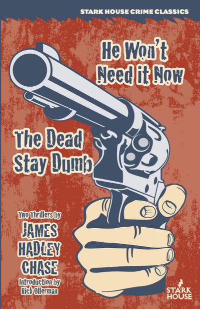 He Won’t Need It Now / The Dead Stay Dumb