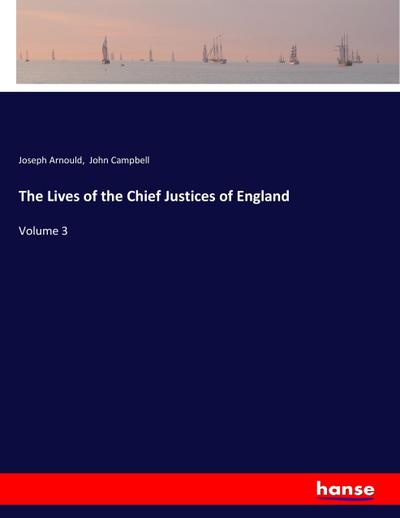 The Lives of the Chief Justices of England