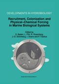 Recruitment, Colonisation and Physical-Chemical Forcing in Marine Biological Systems