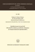 Metallpulvergewinnung durch Ultraschallvernebelung metallischer Schmelzen im Temperaturbereich oberhalb 400 Grad C