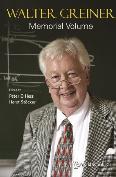 WALTER GREINER MEMORIAL VOLUME