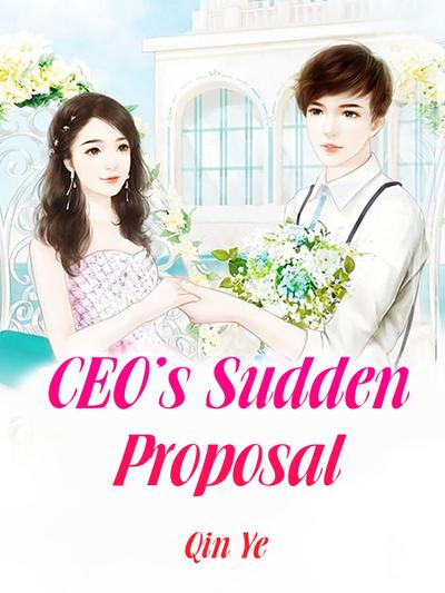 CEO’s Sudden Proposal