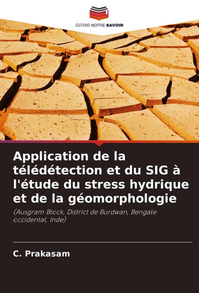 Application de la télédétection et du SIG à l’étude du stress hydrique et de la géomorphologie