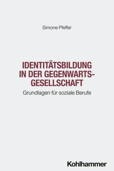Identitätsbildung in der Gegenwartsgesellschaft