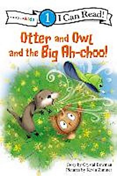 Otter and Owl and the Big Ah-Choo!