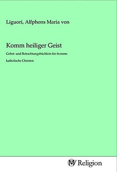 Komm heiliger Geist