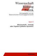 Wissenschaft - Agens oder Ergebnis globaler Dynamik?