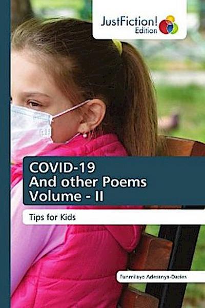 COVID-19 And other Poems Volume - II