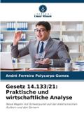 Gesetz 14.133/21: Praktische und wirtschaftliche A
