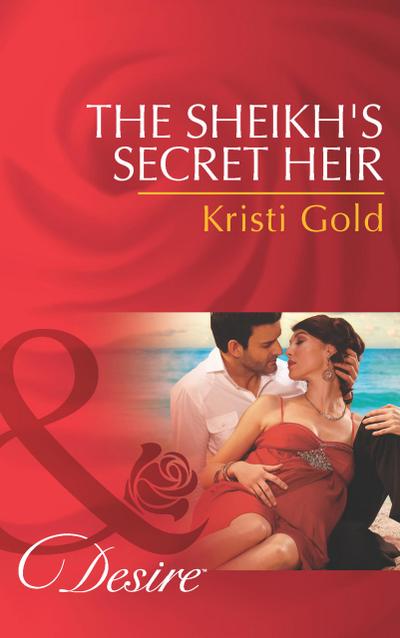 The Sheikh’s Secret Heir