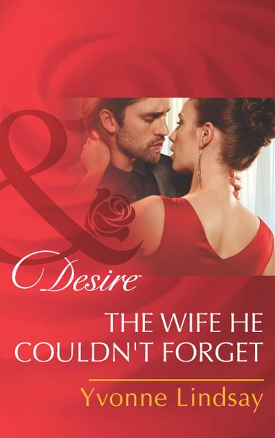The Wife He Couldn’t Forget