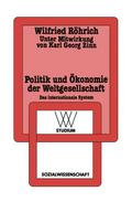 Politik und Ökonomie der Weltgesellschaft